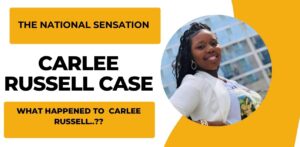 Carlee Russell | National Sensation